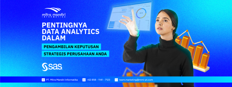 Pentingnya Data Analytics dalam Pengambilan Keputusan Bisnis: Membangun Strategi yang Cerdas dan Berkelanjutan