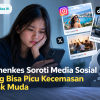 Kemenkes Soroti Media Sosial yang Bisa Picu Kecemasan Anak Muda
